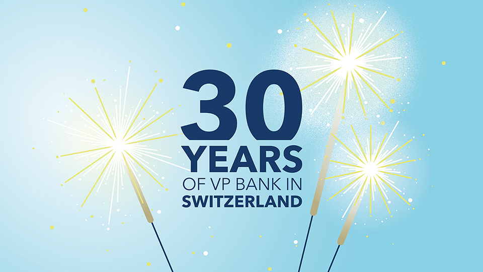 30th anniversary VP Bank (Switzerland) Ltd