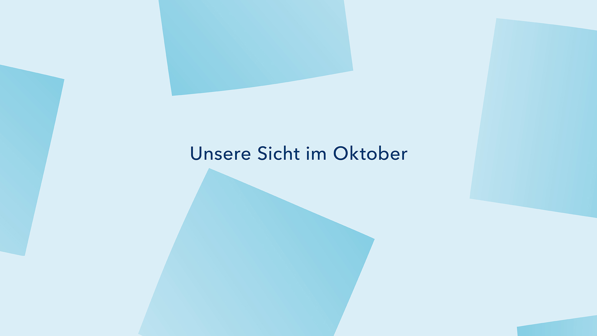 Experts Digital - Unsere Sicht im Oktober