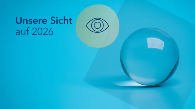 Unsere Sicht auf 2026